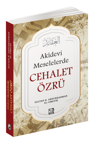 Akîdevi Meselelerde Cehalet Özrü