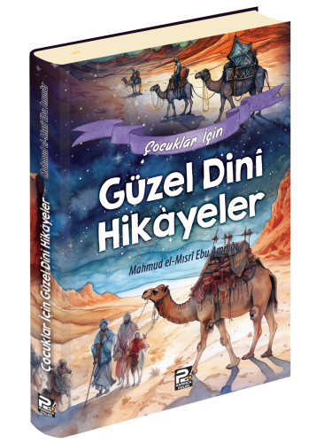 Çocuklar İçin Güzel Dinî Hikâyeler