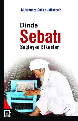 Dinde Sebatı Sağlayan Etkenler