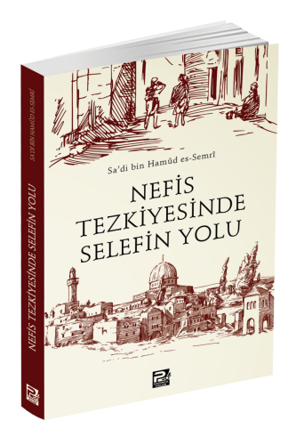 Nefis Tezkiyesinde Selefin Yolu