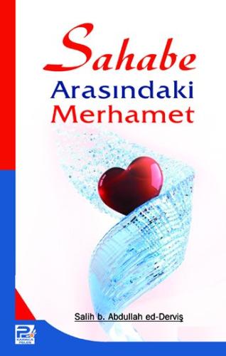 Sahabe Arasındaki Merhamet