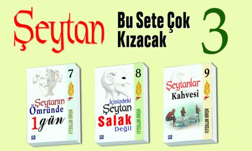 Şeytan Bu Sete Çok Kızacak-3